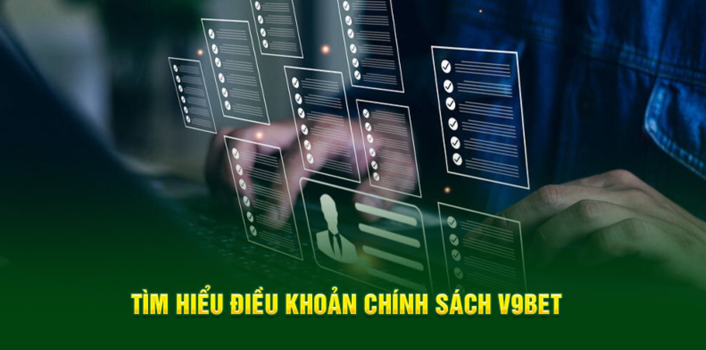 Chính Sách Điều Khoản 1 Điều kiện điều khoản v9bet