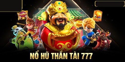 Thần Tài 777 - Cơ Hội Làm Giàu Đơn Giản Không Thể Bỏ Qua 2 Tổng quan về trò chơi Thần Tài 777