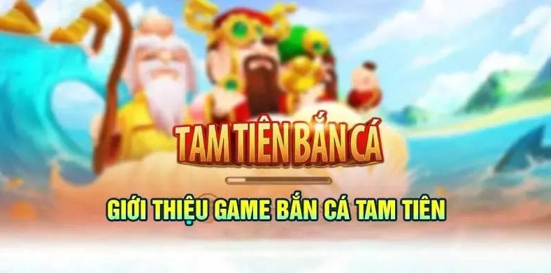 tam tiên bắn cá